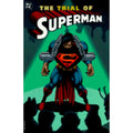Previously Owned Trial of Superman (Paperback 9781563893315) by Louise Simonson, DC Comics, Bob Kahan